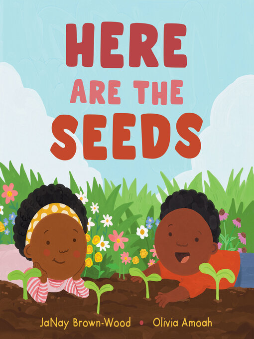 Title details for Here Are the Seeds by JaNay Brown-Wood - Wait list